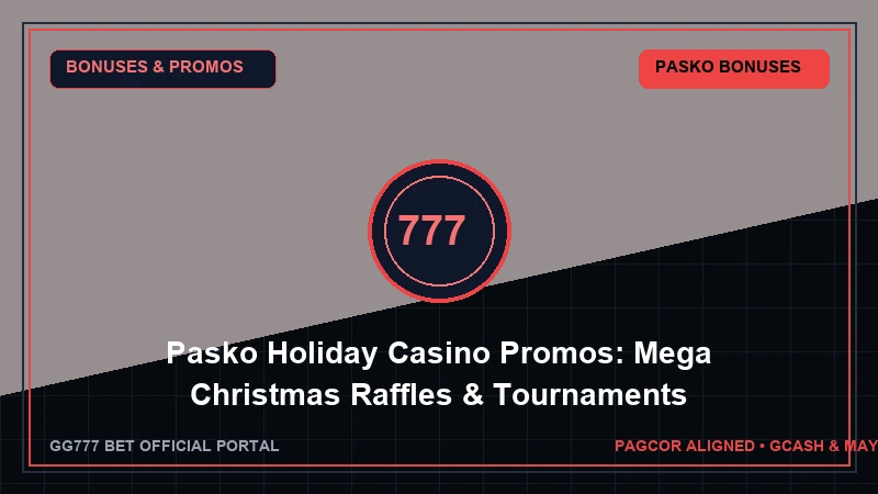 Pasko Holiday Casino Promos: Mega Christmas Raffles & Tournaments