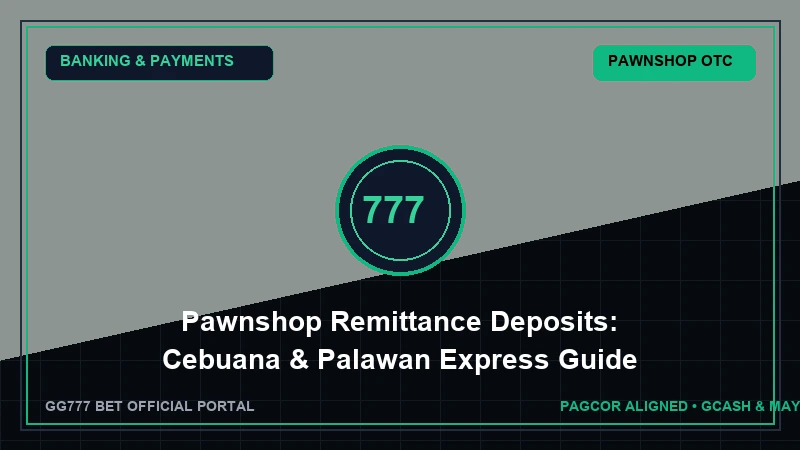 Pawnshop Remittance Deposits: Cebuana & Palawan Express Guide