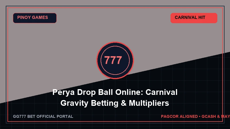 Perya Drop Ball Live Fiesta Game Gameplay & Feature Preview